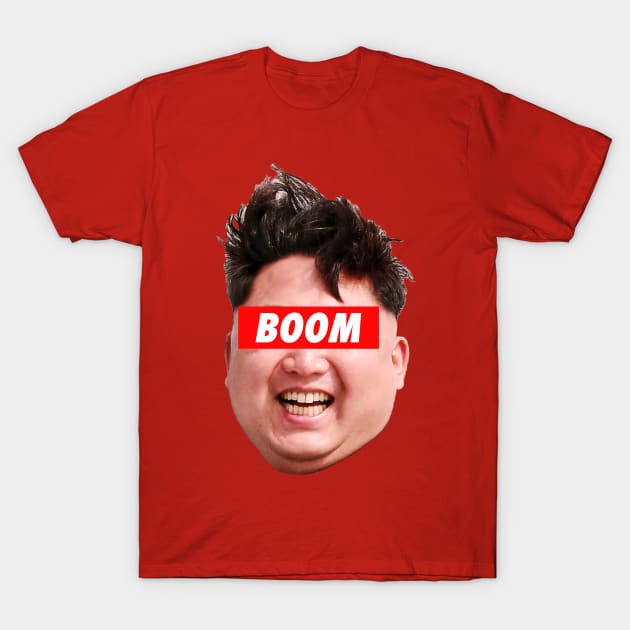 Kim Jong Un Boom Boom Boom T-Shirt by skittlemypony